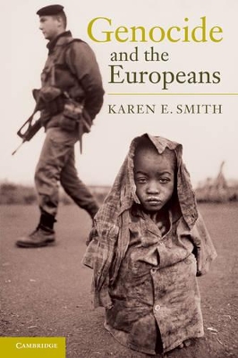 Genocide and the Europeans by Karen E. Smith