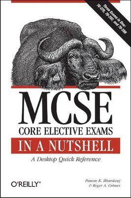 MCSE Core Elective Exams in a Nutshell book