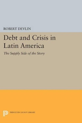 Debt and Crisis in Latin America book