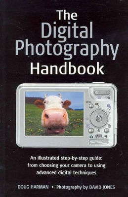 The Digital Photographer's Handbook book