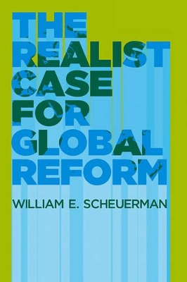 Realist Case for Global Reform book