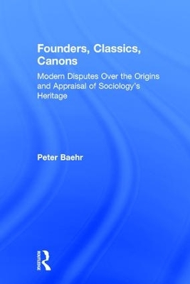 Founders, Classics, Canons by Peter Baehr