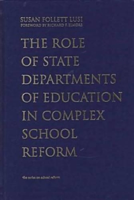 Role of State Departments of Education in Complex School Reform book