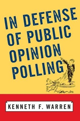 In Defense Of Public Opinion Polling book