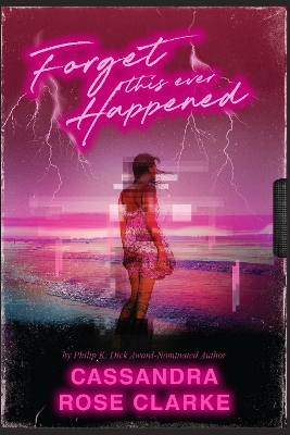 Forget This Ever Happened book