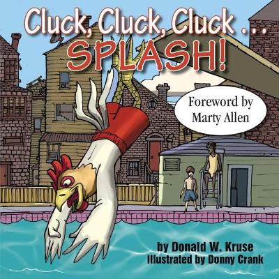 Cluck, Cluck, Cluck ... Splash! book