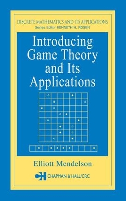 Introducing Game Theory and its Applications by Elliott Mendelson