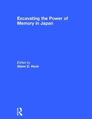 Excavating the Power of Memory in Japan book