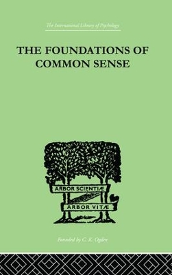The Foundations Of Common Sense by Isaacs, Nathan