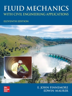 Fluid Mechanics with Civil Engineering Applications, Eleventh Edition book