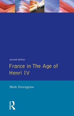France in the Age of Henri IV: The Struggle for Stability book