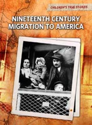 Nineteenth Century Migration to America book