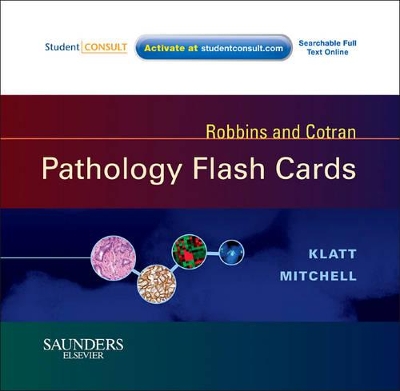 Robbins and Cotran Pathology Flash Cards by Edward C. Klatt