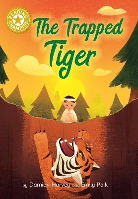 Reading Champion: The Trapped Tiger: Independent Reading Gold 9 book