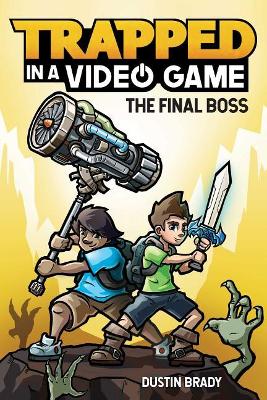 Trapped in a Video Game (Book 5): The Final Boss book