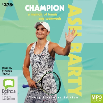 Ash Barty: Champion, A young readers memoir of tennis and teamwork book