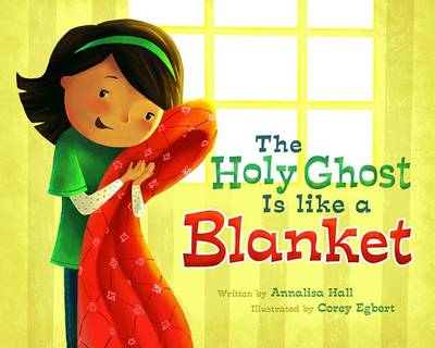 Holy Ghost Is Like a Blanket by Annalisa Hall