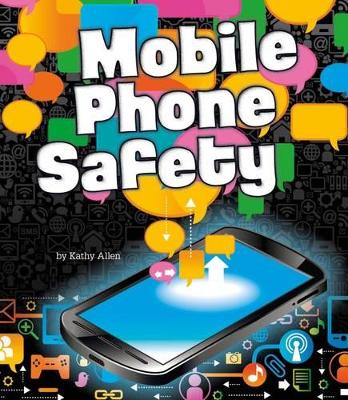Mobile Phone Safety by Kathy Allen