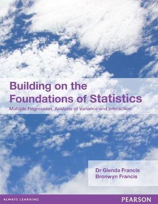 Building On The Foundations Of Statistics (Pearson Original) by Glenda Francis