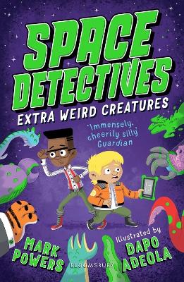 Space Detectives: Extra Weird Creatures book
