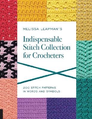 Melissa Leapman's Indispensable Stitch Collection for Crocheters book