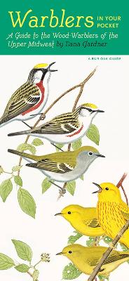 Warblers in Your Pocket: A Guide to the Wood-Warblers of the Upper Midwest book