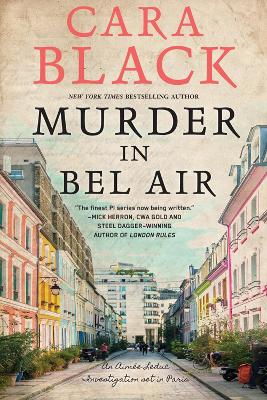 Murder in Bel-Air: An Aimee Luduc Investigation #19 by Cara Black