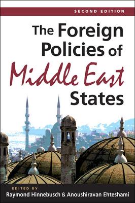 The Foreign Policies of Middle East States by Raymond A. Hinnebusch