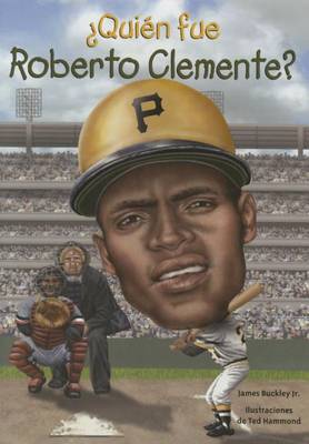 Quien Fue Roberto Clemente? book