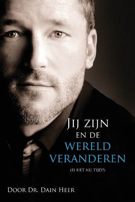 Jij zijn en de wereld veranderen (Dutch) book