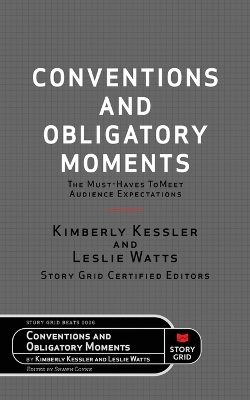 Conventions and Obligatory Moments: The Must-haves to Meet Audience Expectations book