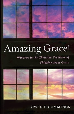 Amazing Grace! by Owen F Cummings