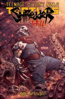 Teenage Mutant Ninja Turtles: Shredder In Hell book