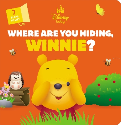 Where Are You Hiding, Winnie? (Disney Baby: Lift-the-Flap) book