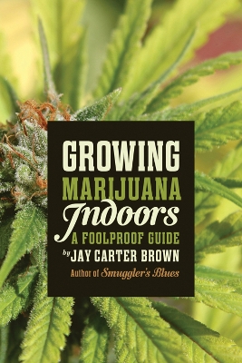 Growing Marijuana Indoors book