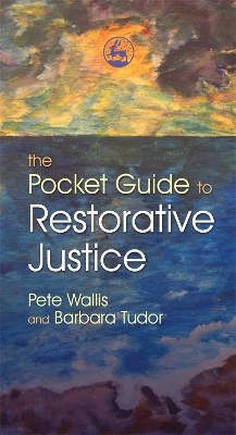 Pocket Guide to Restorative Justice by Pete Wallis