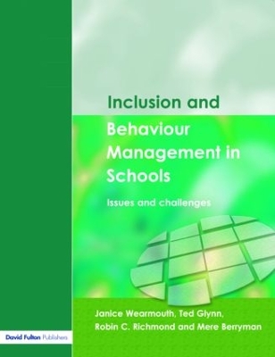 Inclusion and Behaviour Management in Schools by Janice Wearmouth