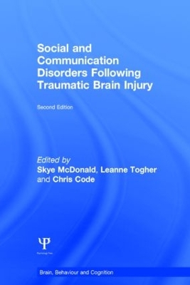 Social and Communication Disorders Following Traumatic Brain Injury by Skye McDonald