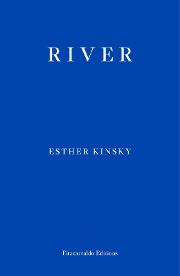 River by Esther Kinsky