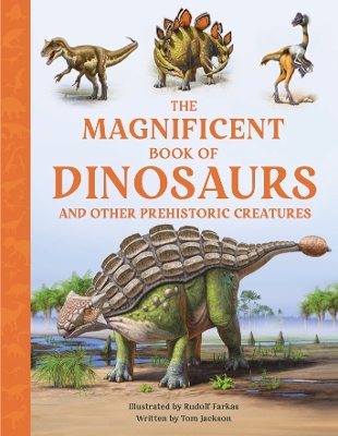 The Magnificent Book of Dinosaurs by Tom Jackson