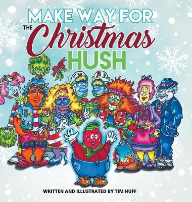Make Way for the Christmas Hush book