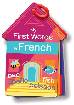 Flash Cards: My First Words in French book