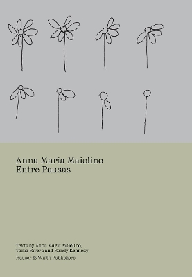 Anna Maria Maiolino: Entre Pausas book