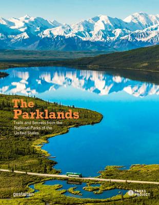 The Parklands: Trails and Secrets from the National Parks of the United States book