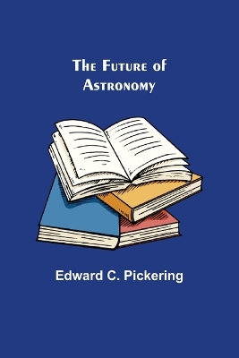 The Future of Astronomy book