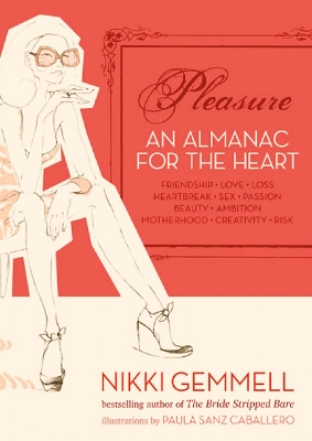 Pleasure: An Almanac for the Heart (Text Only) book