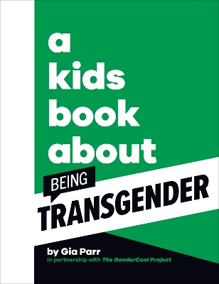 A Kids Book About Being Transgender book