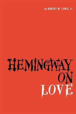 Hemingway on Love book
