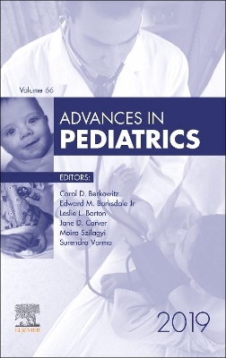 Advances in Pediatrics, 2019: Volume 66-1 by Carol D Berkowitz