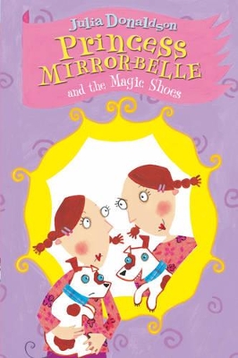 Princess Mirror-Belle and the Magic Shoes book